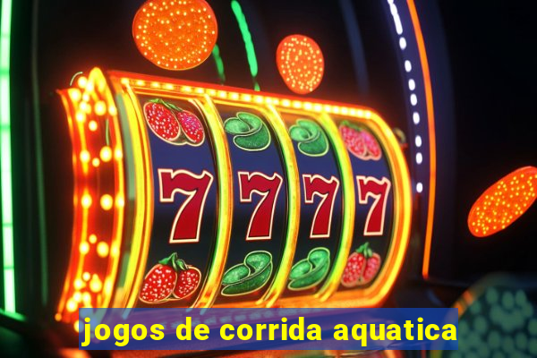 jogos de corrida aquatica